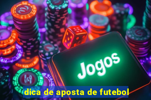 dica de aposta de futebol